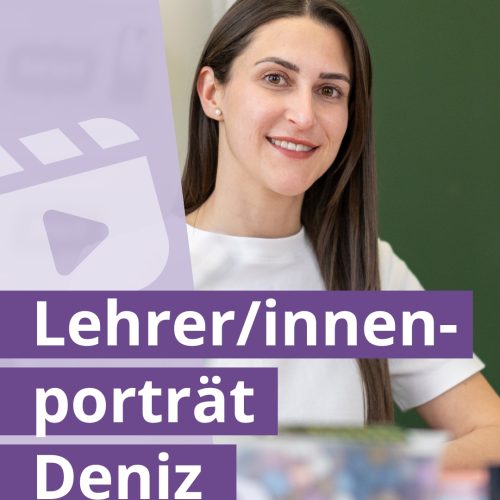 Lehrerinnenporträt Deniz Lehrerinnenporträt Deniz