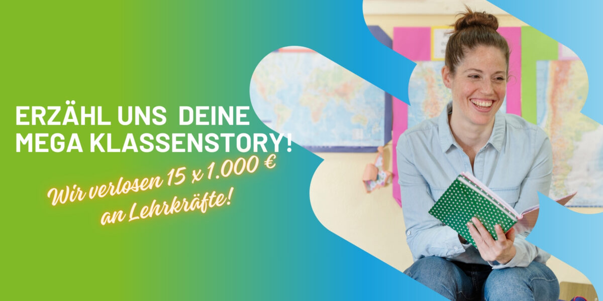 Erzähle uns Deine MEGA Klassenstory aus Wirtschaftsbildung und Chancenfairness. (1200 x 600 px)